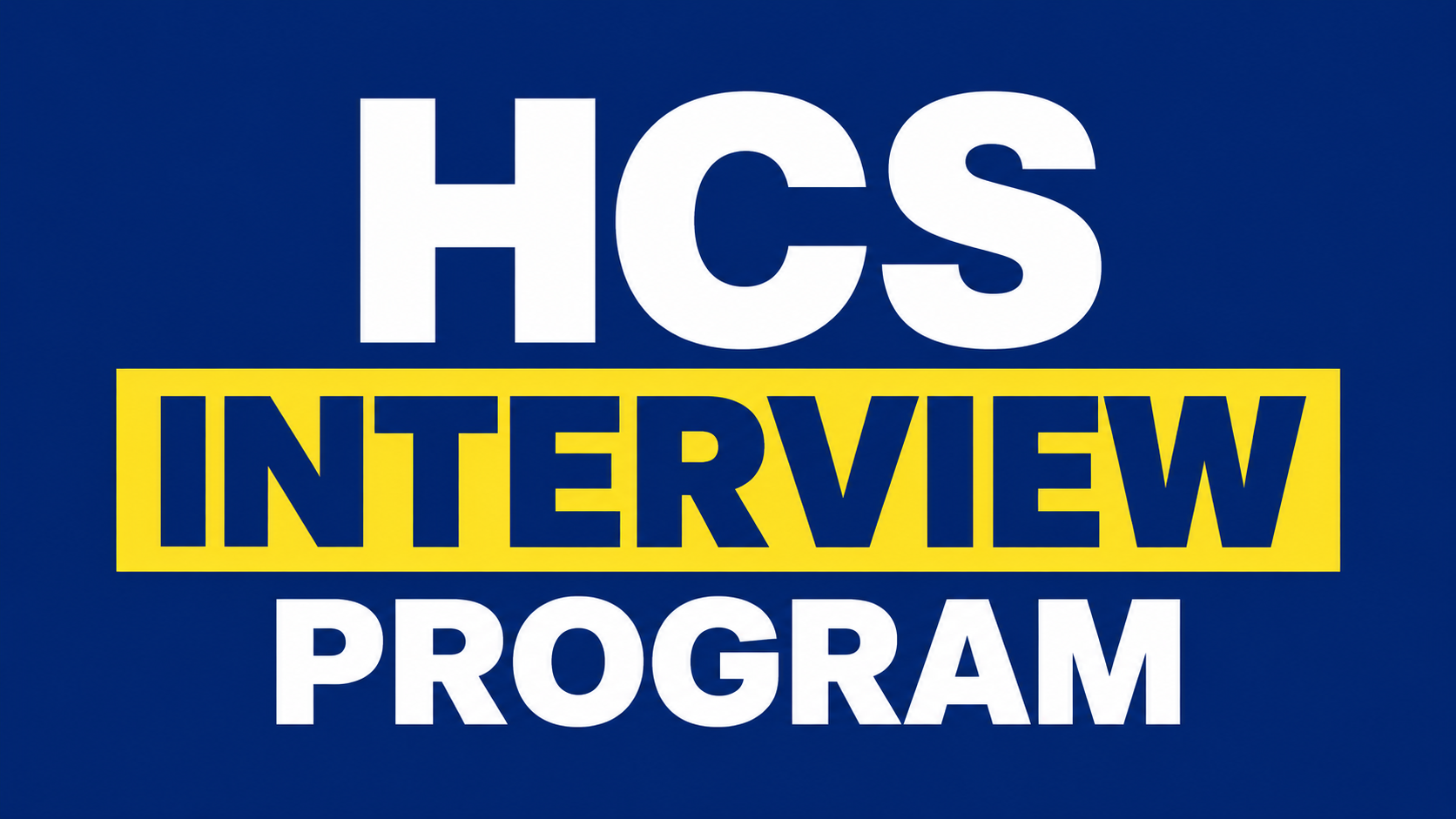 HCS Interview Programe